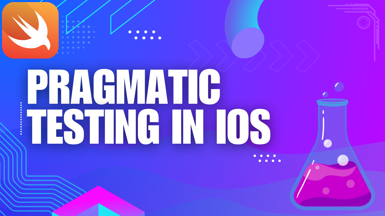 Pragmatic Testing in iOS