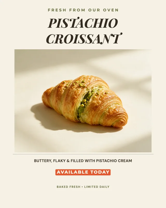 Instagram post: PISTACHIO CROISSANT in an italic serif over a photograph of the croissant on cream