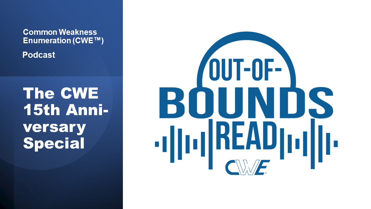 Out of Bounds Read podcast - The CWE 15th Anniversary Special