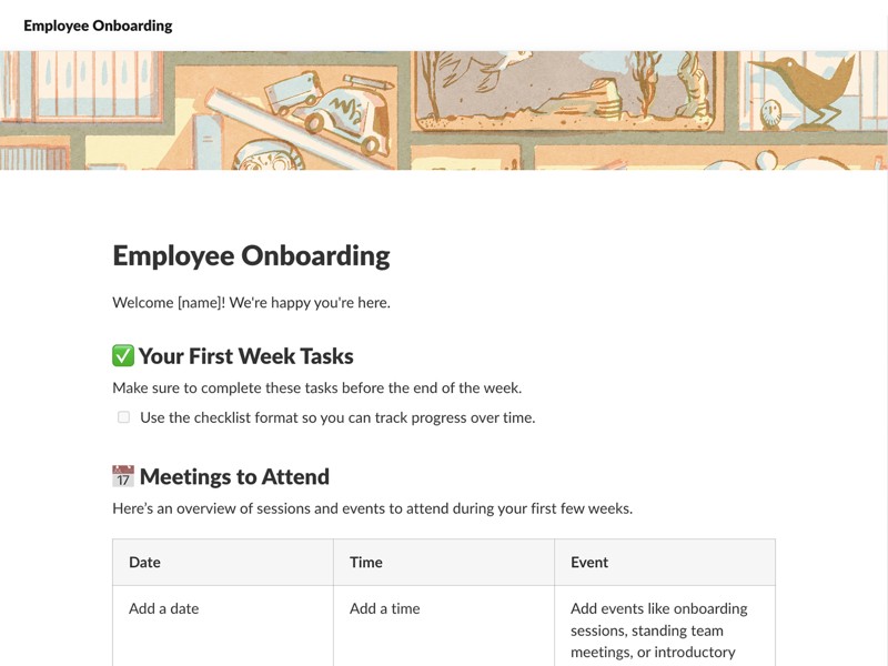 Welcome employees with an easy-to-use template of tasks, meetings, and resources. 