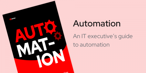 An IT executive's guide to automation