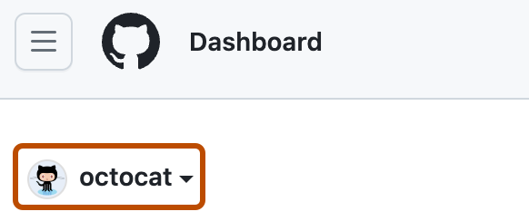 Screenshot of a user's dashboard page. In the top-left corner, a dropdown menu, labeled with "octocat" and a downwards arrow, is outlined in orange.