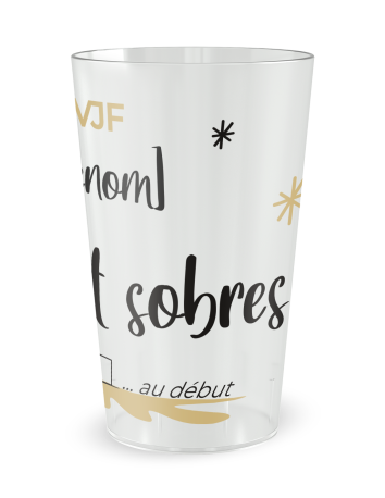 Gobelet transparent de face - Mariage EVJF - On Était Sobres …Au Début - Ecocup 2