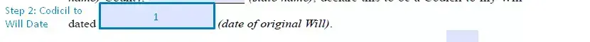 Step 2 to filling out a codicil to will form date