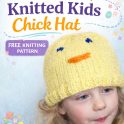 Knitted Kid's Chick Hat - Free Knitting Pattern