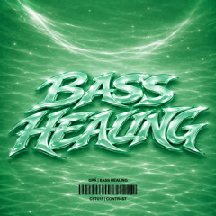 Bass Healing