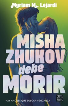 misha zhukov debe morir-myriam m. lejardi-9788408298090