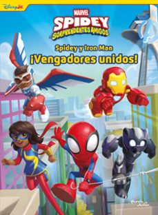 spidey y sus sorprendentes amigos. spidey y iron man. ¡vengadores unidos!-9786073947961