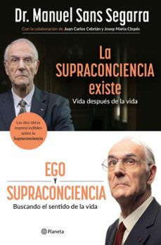 pack dr. sans segarra (la supraconciencia existe + ego y supraconciencia)-9788408308836