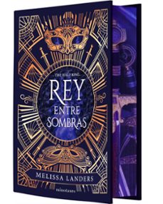 rey entre sombras (edición especial limitada)-melissa landers-9788445019528