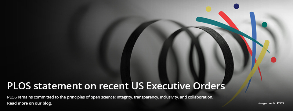 PLOS statement on recent US Executive Orders