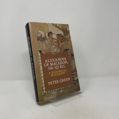 Alexander of Macedon, 356-323 B.C.: A Historical Biography