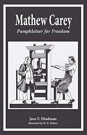 Book cover Mathew Carey: Pamphleteer for Freedom
