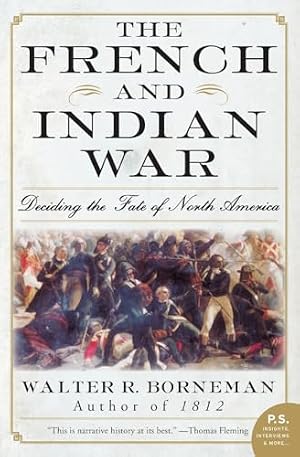 Book cover The French and Indian War: Deciding the Fate of North America (P.S.)