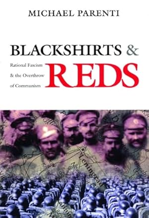 Book cover Blackshirts and Reds: Rational Fascism and the Overthrow of Communism