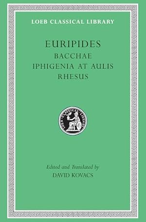 Book cover Bacchae. Iphigenia at Aulis. Rhesus