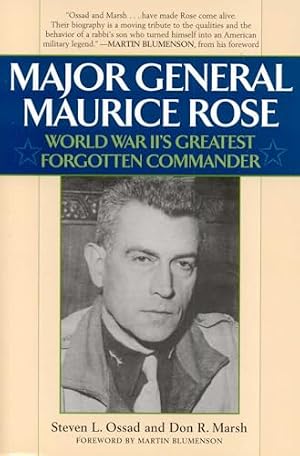 Book cover Major General Maurice Rose: World War II's Greatest Forgotten Commander
