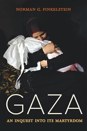 Book cover Gaza: An Inquest into Its Martyrdom