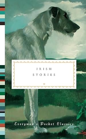 Book cover Irish Stories (Everyman's Library Pocket Classics Series)