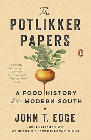 Book cover The Potlikker Papers: A Food History of the Modern South