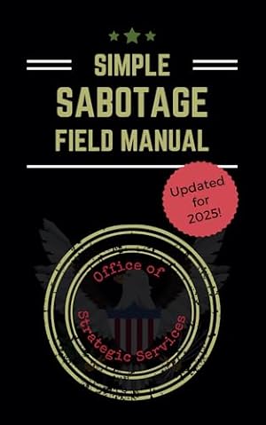 Book cover Simple Sabotage Field Manual - Updated for 2025