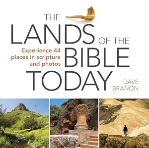 Book cover The Lands of the Bible Today: Experience 44 Places in Scripture and Photos