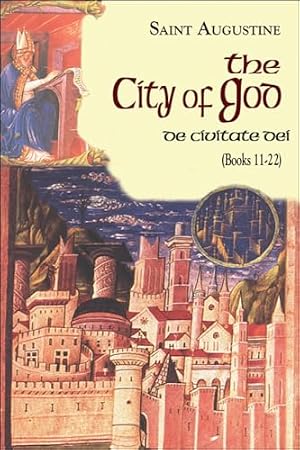 Book cover The City of God (11-22) (Vol. I/7) (The Works of Saint Augustine: A Translation for the 21st Century)