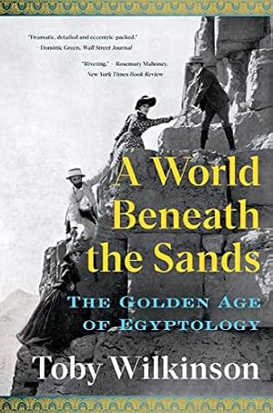Book cover A World Beneath the Sands: The Golden Age of Egyptology