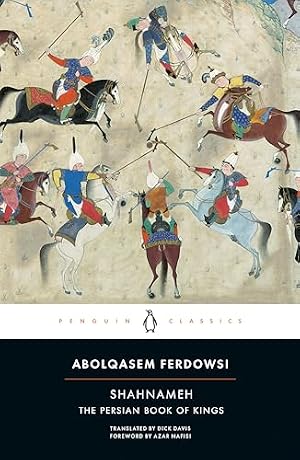 Book cover Shahnameh: The Persian Book of Kings (Penguin Classics)