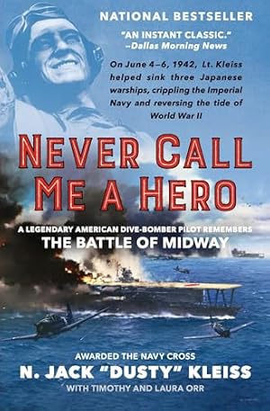 Book cover Never Call Me a Hero: A Riveting National Bestseller and Pacific War Eyewitness Account