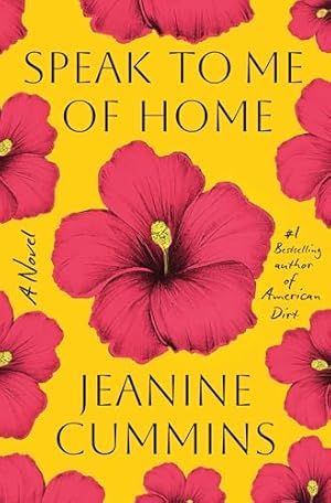Book cover Speak to Me of Home: A Novel