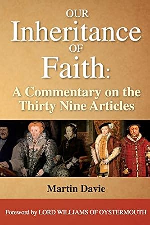 Book cover Our Inheritance of Faith: A Commentary on the Thirty Nine Articles (Anglican theology and ecclesiology)