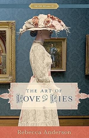 Book cover The Art of Love and Lies (Proper Romance)