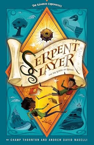 Book cover The Serpent Slayer and the Scroll of Riddles (The Kámbur Chronicles)