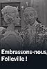 Primary photo for Embrassons-nous, Folleville!
