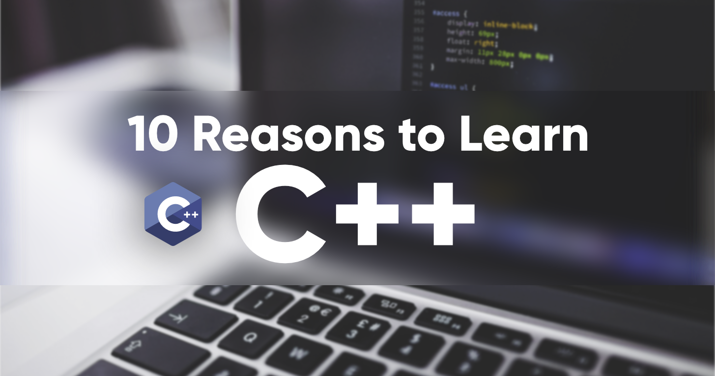 Top-10-Reasons-to-Learn-C++