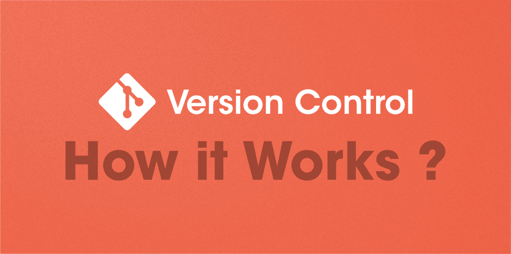 How-Git-Version-Control-Works