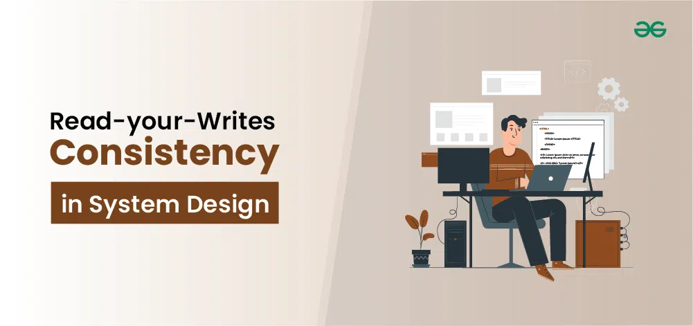 Read-your-Writes-Consistency-in-System-Design