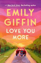 Imagen de ícono de Love You More: A Novel