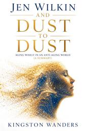 Kuvake-kuva Jen Wilkin And Dust to Dust: Aging Wisely in an Anti-Aging World ( A Summary)