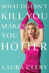 Gambar ikon What Doesn't Kill You Makes You Hotter