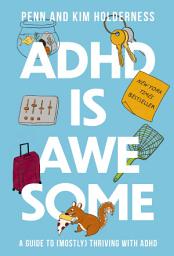 Gambar ikon ADHD is Awesome: A Guide to (Mostly) Thriving with ADHD