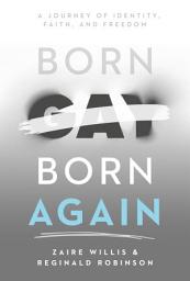 Ikoonipilt Born Gay, Born Again: A Journey of Identity, Faith, and Freedom