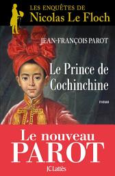 Image de l'icône Le prince de Cochinchine : N°14: Une enquête de Nicolas Le Floch