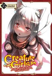 Icon image Creature Girls: A Hands-On Field Journal in Another World Vol. 15