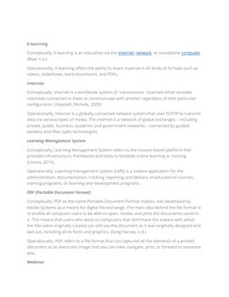 E-learning
Conceptually, E-learning is an education via the Internet (https://www.webopedia.com/TERM/I/Internet.html), networ