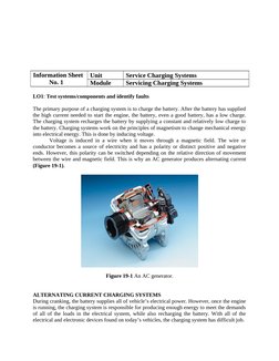 Information Sheet
No. 1
Unit
Service Charging Systems
Module
Servicing Charging Systems
LO1: Test systems/components and iden