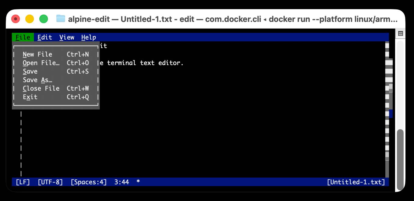 Screenshot of alpine-edit text editor interface with File menu open showing: New File Ctrl+N, Open File... Ctrl+O, Save Ctrl+S, Save As..., Close File Ctrl+W, Exit Ctrl+Q. Window title shows "alpine-edit — Untitled-1.txt - edit — com.docker.cli docker run --platform linux/arm...". Editor contains text "le terminal text editor." Status bar shows "LF UTF-8 Spaces:4 3:44 * Untitled-1.txt".