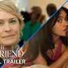 Article image for: The Girlfriend Trailer: <i class="tbold">Robin Wright</i>, Olivia Cooke and Laurie Davidson Starrer The Girlfriend Official Trailer