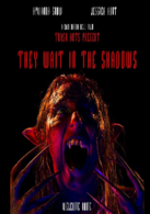 They Wait in Shadows